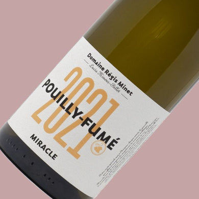 RÉGIS MINET - POUILLY FUMÉ MIRACLE 2021