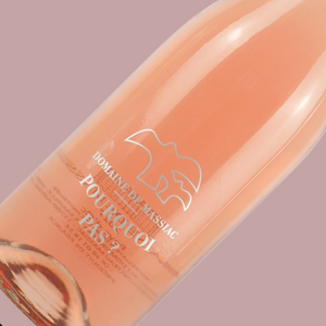 CHÂTEAU MASSIAC POURQUOI PAS? ROSÉ